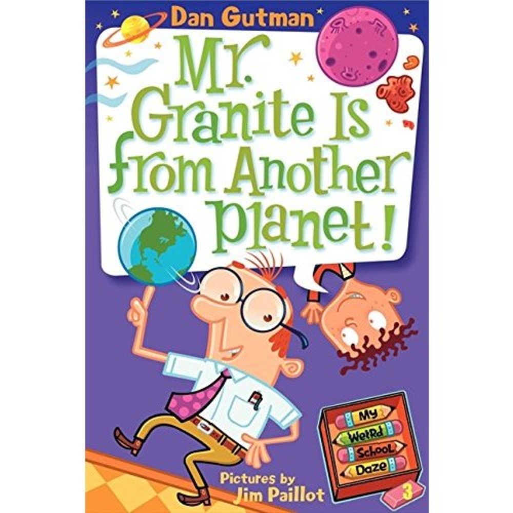 My Weird School Daze #3: Mr. Granite Is from Another Planet! [Paperback] [Sep 02